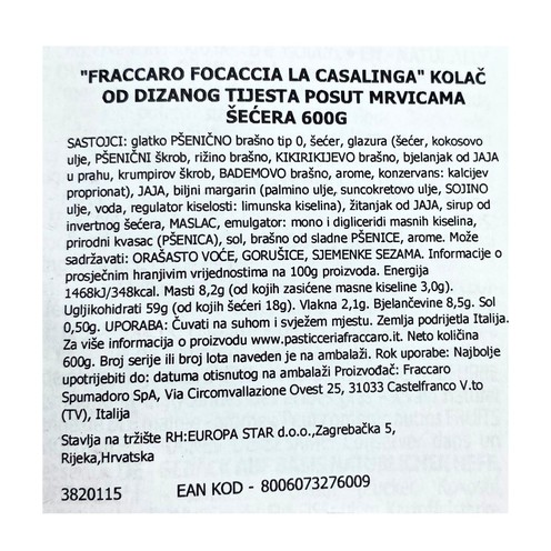 Focaccia (sweet bread) Casalinga Fraccaro in cellophane 600 g